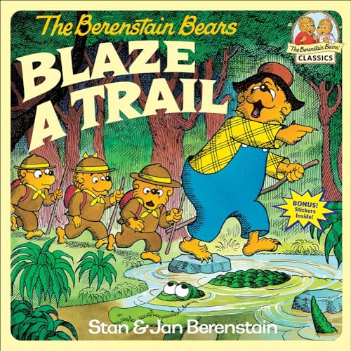9780812459784: The Berenstain Bears Blaze a Trail (Berenstain Bears First Time Books)