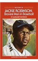 The Story of Jackie Robinson, Bravest Man in Baseball (9780812461916) by Margaret Davidson