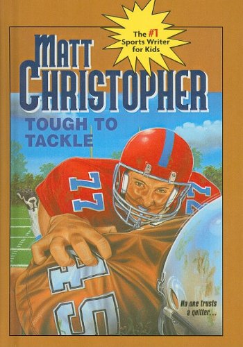 Tough to Tackle (9780812466386) by Matt Christopher