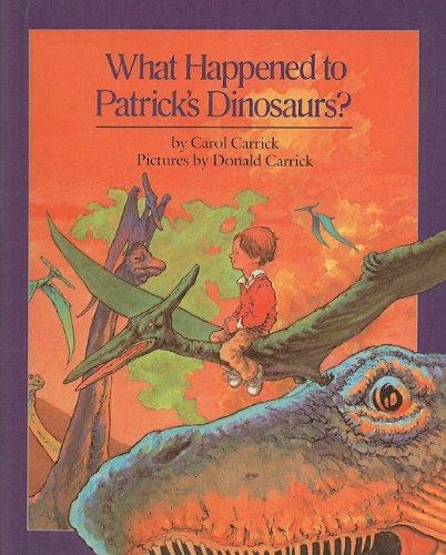 Stock image for What Happened to Patrick's Dinosaurs? for sale by GoldBooks