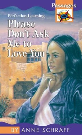 9780812469721: Please Don't Ask Me to Love You (Passages Hi: Lo Novels: Contemporary)