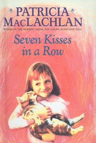 Imagen de archivo de Seven Kisses in a Row (Charlotte Zolotow Books (Prebound)) a la venta por Ergodebooks
