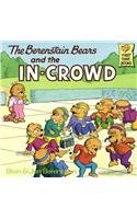 9780812473414: The Berenstain Bears and the In-Crowd