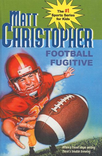 Football Fugitive (9780812473551) by Matt Christopher