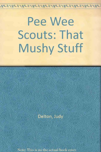 9780812474152: Pee Wee Scouts: That Mushy Stuff