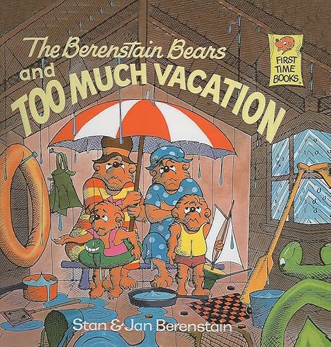 9780812474251: The Berenstain Bears and Too Much Vacation (Berenstain Bears First Time Books)