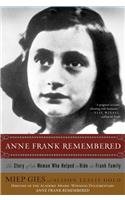 9780812474916: Anne Frank Remembered: The Story of The Woman Who Helped to Hide the Frank Family