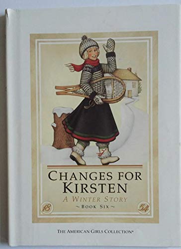 9780812475005: Changes for Kirsten : A Winter Story