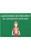 Alexander, Who Used to Be Rich Last Sunday (English and Spanish Edition) (9780812477054) by Judith Viorst