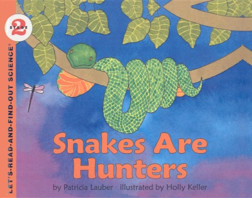 9780812478518: Snakes Are Hunters (Let's-Read-And-Find-Out Science: Stage 2 (Pb))