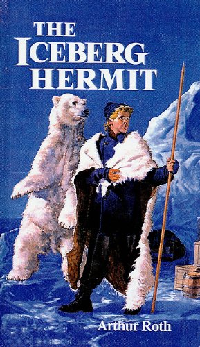 9780812482706: The Iceberg Hermit