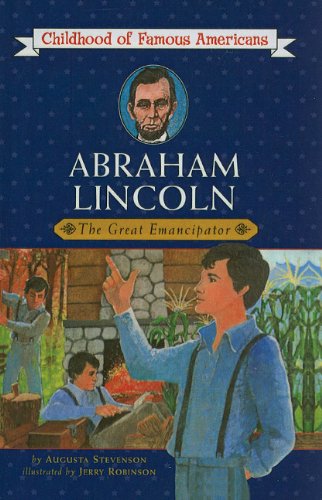9780812483758: Abraham Lincoln: The Great Emancipator (Childhood of Famous Americans (Pb))