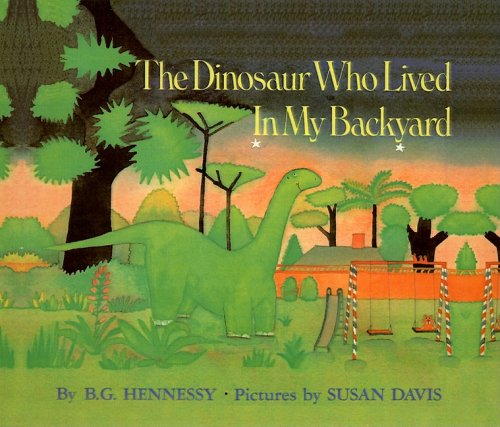 Imagen de archivo de The Dinosaur Who Lived in My Backyard a la venta por Once Upon A Time Books