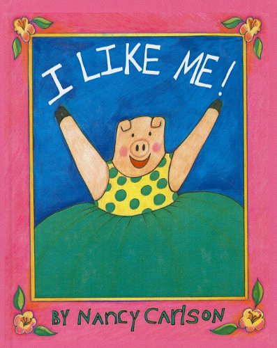 Imagen de archivo de I Like Me! a la venta por ThriftBooks-Dallas