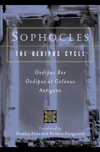 9780812494051: The Oedipus Cycle: An English Version: Oedipus Rex/Oedipus at Colonus/Antigone