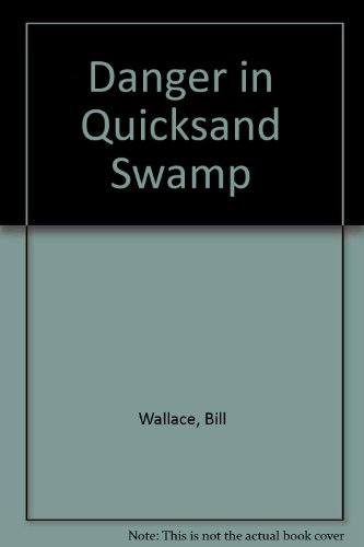 9780812498646: Danger in Quicksand Swamp