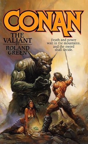 Beispielbild fr Conan the Valiant : Death and Power Wait in the Mountains, and the Sword Shall Decide zum Verkauf von Better World Books