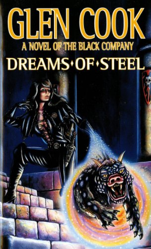 Beispielbild fr Dreams of Steel (The Fifth Chronicle of the Black Company) zum Verkauf von BooksRun