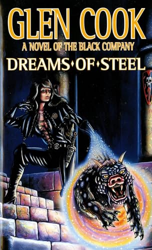 Dreams of Steel (The Fifth Chronicle of the Black Company) (9780812502107) by Cook, Glen