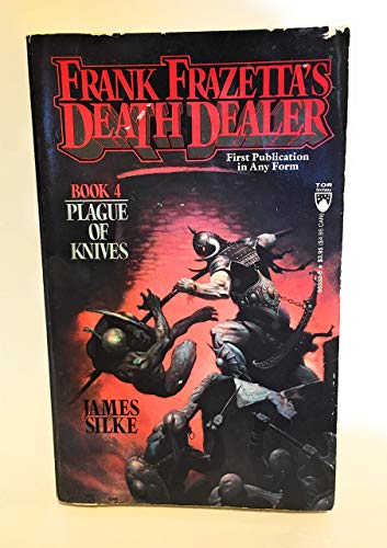 Beispielbild fr Plague of Knives (Frank Frazetta's Death Dealer, Book 4) zum Verkauf von Byrd Books