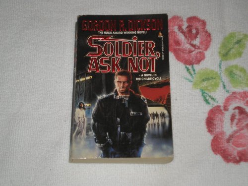Beispielbild fr Soldier, Ask Not : A Novel in the Chide Cyle zum Verkauf von Better World Books
