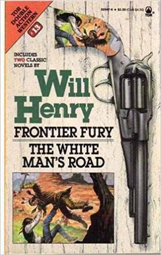 Stock image for Frontier Fury / The White Man's Road: Tor Western Double #13 for sale by ThriftBooks-Atlanta