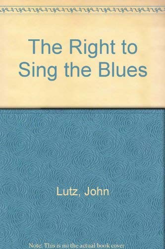 9780812506464: The Right to Sing the Blues