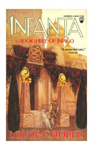 Beispielbild fr Infanta: Book Three of Indigo zum Verkauf von More Than Words