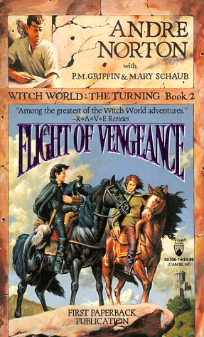 9780812507065: Flight of Vengance (Witch World : The Turning, Book 2)