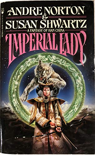 Imagen de archivo de Imperial Lady: A Fantasy of Han China a la venta por Wonder Book