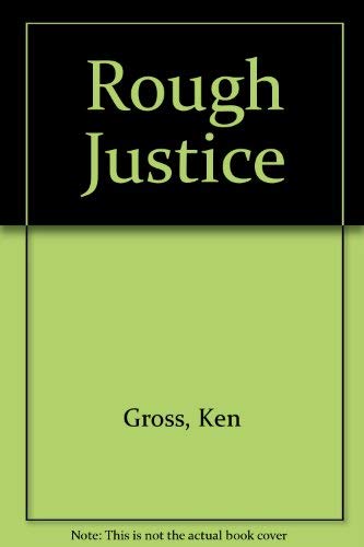 9780812507287: Rough Justice