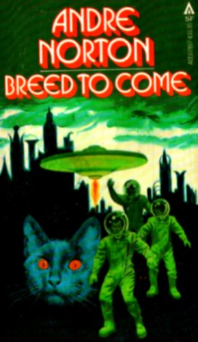 Breed To Come: Ace #07896 (9780812507294) by Andre Norton