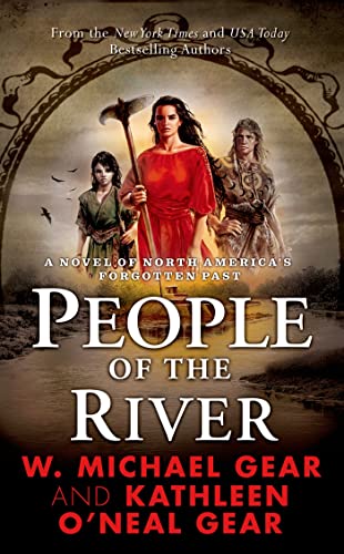 Imagen de archivo de PEOPLE OF THE RIVER.(The First North Americans series, Book 4 (volume four IV) a la venta por WONDERFUL BOOKS BY MAIL