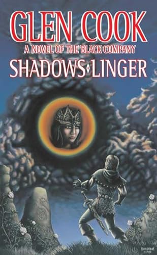 Shadows Linger: A Novel of the Black Company (The Second Chronicle of The Black Company) - Cook, Glen
