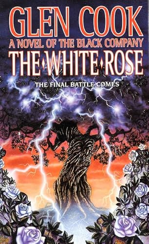 Beispielbild fr The White Rose: A Novel of the Black Company (Chronicles of The Black Company) zum Verkauf von BooksRun
