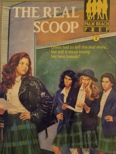 Palm Beach Prep #2: The Real Scoop (9780812510058) by Wolfe, Elle