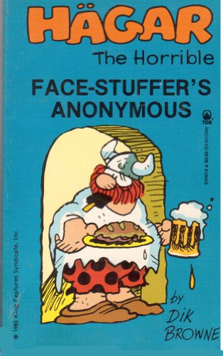 Stock image for Hagar: Face-Stuffer's Anonymous for sale by ThriftBooks-Atlanta