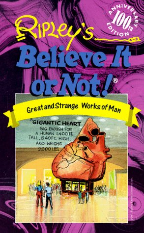 Imagen de archivo de Ripleys Believe It or Not!: Great and Strange Works of Man (The a la venta por Hawking Books