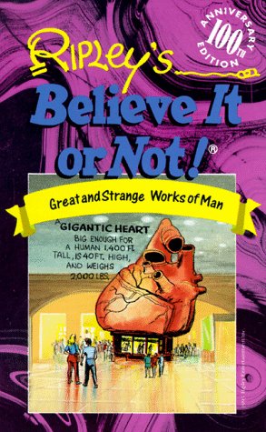 Stock image for Ripleys Believe It or Not!: Great and Strange Works of Man (The for sale by Hawking Books