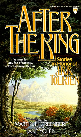 Stock image for After the King: Stories In Honor of J.R.R. Tolkien for sale by HPB-Diamond