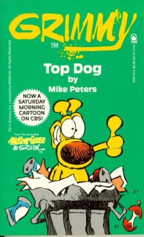 Imagen de archivo de Grimmy: Top Dog (Mother Goose And Grimm) a la venta por Wonder Book