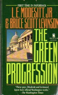 The Green Progression (9780812516418) by Modesitt, L. E.; Levinson, Bruce Scott