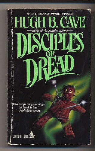 Disciples of Dread (9780812516487) by Cave, Hugh B.