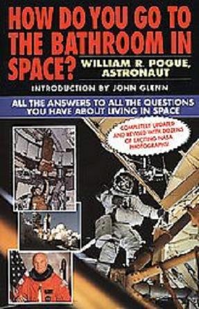 Imagen de archivo de How Do You Go to the Bathroom in Space? a la venta por Better World Books