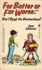 9780812517385: For Better or Worse: But I Read the Destructions