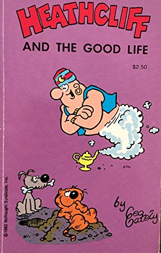 9780812517453: Heathcliff and the Good Life (Heres Heathcliff, Vol 1)