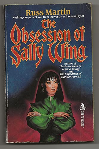 The Obsession of Sally Wing (9780812521528) by Martin, Russ