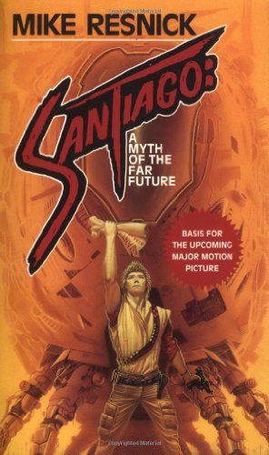 Beispielbild fr Santiago : A Myth of the Far Future zum Verkauf von Better World Books