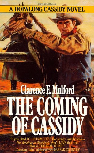 Stock image for The Coming of Cassidy (A Hopalong Cassidy Novel) for sale by Once Upon A Time Books
