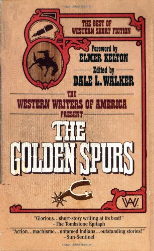 9780812523034: The Golden Spurs: The Best of Western Short Fiction (Western Writers of America Present)